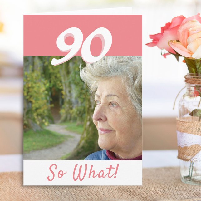 Carte 90e anniversaire drôle photo positive personnalisé (Créateur téléchargé)