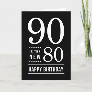 Carte 90e anniversaire Noir et Blanc 90 est le nouveau 8