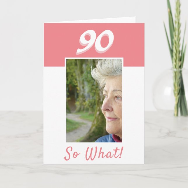 Carte 90e anniversaire photo positive Anniversaire (Devant)
