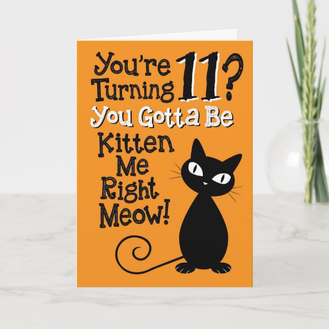 Carte À 11 ans ? Tu Dois Me Chatter, Juste Mon Chou ! (Devant)