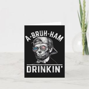 Carte A-bruh-jambon A-bro-jambon Drinkin drôle 4 juillet