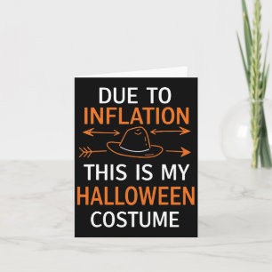 Carte A Cause De L'Inflation C'Est Mon Costume D'Hallowe