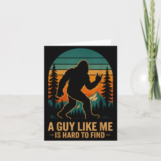 Carte A Guy Like Me Is Hard To Find Bigfoot Funny Hiking (Devant)