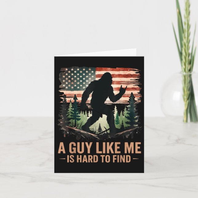 Carte A Guy Like Me Is Hard To Find Bigfoot Funny Hiking (Devant)