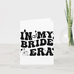 Carte À l'ère de ma mariée Super mariée Bachelorette