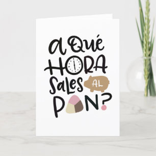 Carte A Que Hora Sales Al Pan, espagnol