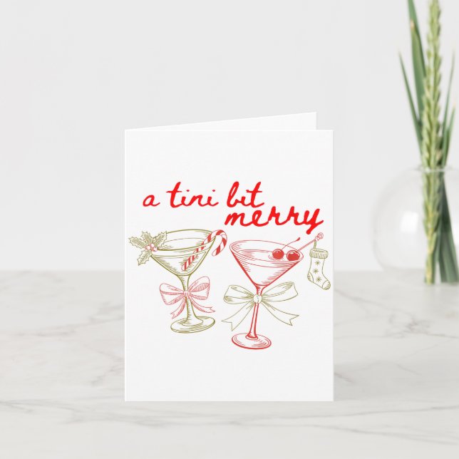 Carte A Tiny Bit Merry Christmas Merrier Martini Tail Xm (Devant)