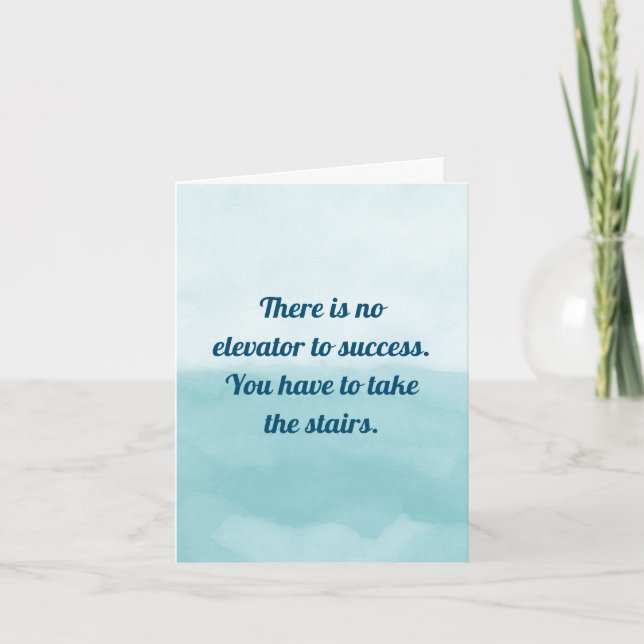 Carte Absence d'ascenseur pour réussir Citation inspiran (Devant)