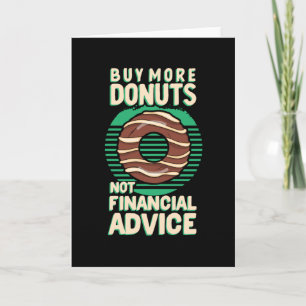 Carte Acheter plus de donuts pas des conseils financiers