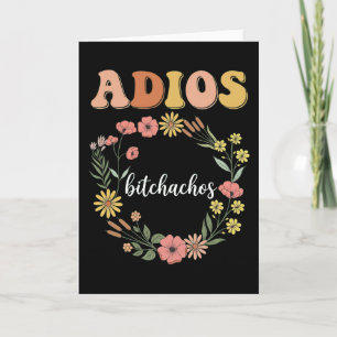 Carte Adieu Drôle Sarcastique Bitchachos Floral Rétro Bo