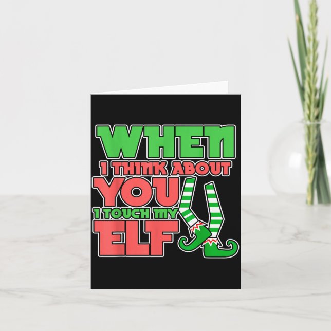 Carte Adult Humor Christmas When I Think About You I Tou (Devant)