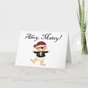 Carte Ahoy Matey Baby Pirate Card