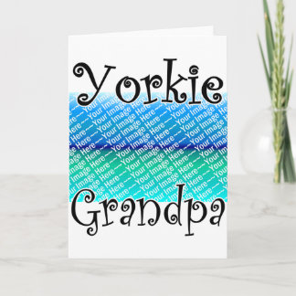 Carte AJOUTER VOTRE PHOTO Yorkie Grand-pa