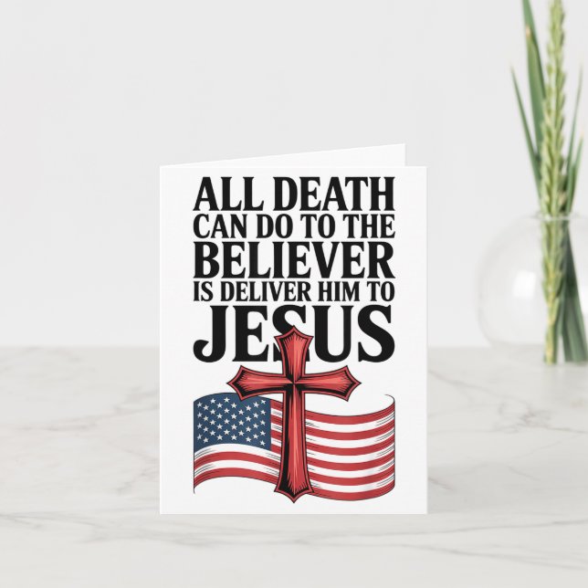 Carte All Death Can Do To The Believer Is Deliver Him To (Devant)