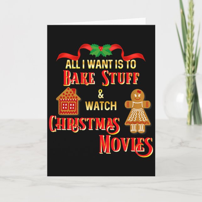 Carte All I Want To Do Is Watch Christmas Movies And Bak (Devant)