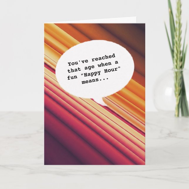 Carte Amateur d'humour Happy Hour Getting Old Funny Anni (Devant)