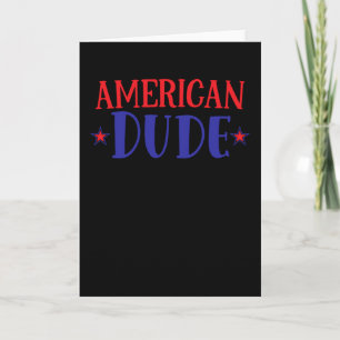 Carte American Dude