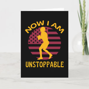 Carte American Football Now I Am Unstoppable