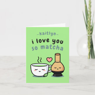 Carte Amour de thé matcha mignon pour la Saint-Valentin 