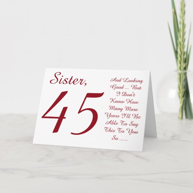 Carte Amusant, 45ème anniversaire pour soeur, texte roug (Devant)