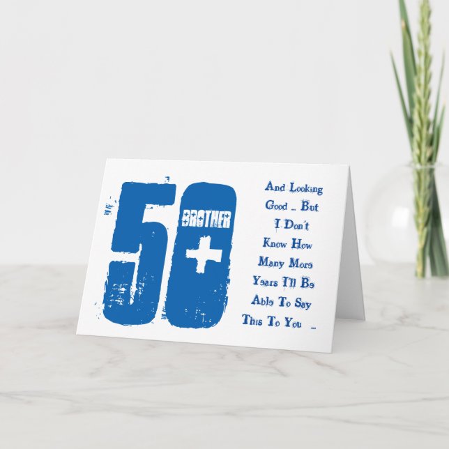 Carte Amusant, 50ème anniversaire, frère, texte bleu et  (Devant)