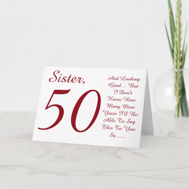 Carte Amusant, 50ème anniversaire pour soeur, texte roug (Devant)