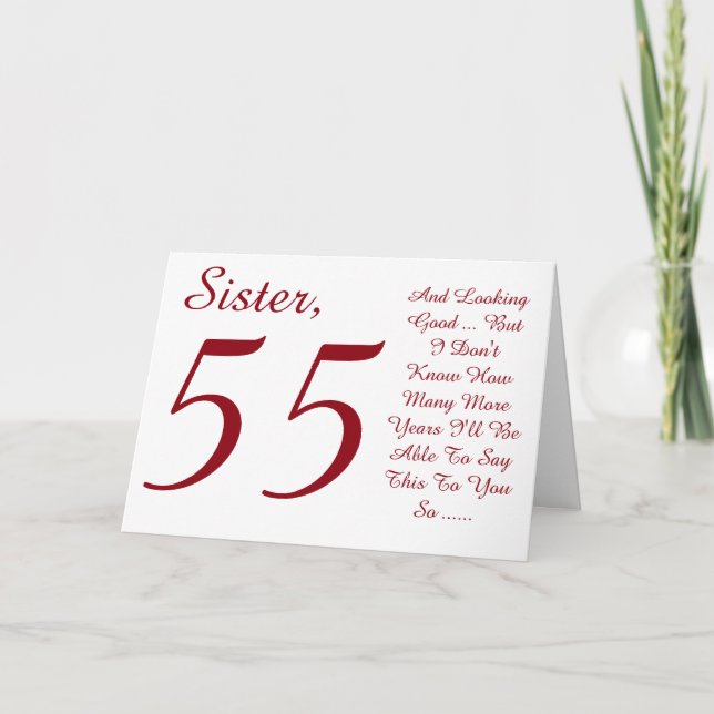 Carte Amusant, 55ème anniversaire pour soeur, texte roug (Devant)