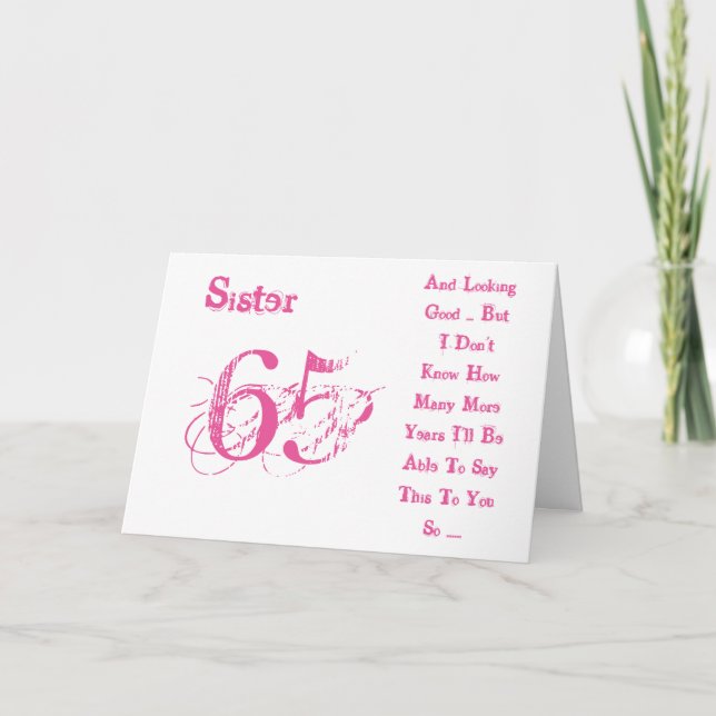 Carte Amusant, 65ème anniversaire pour soeur, texte rose (Devant)