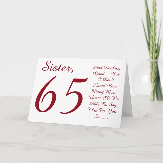 Carte Amusant, 65ème anniversaire pour soeur, texte roug (Devant)