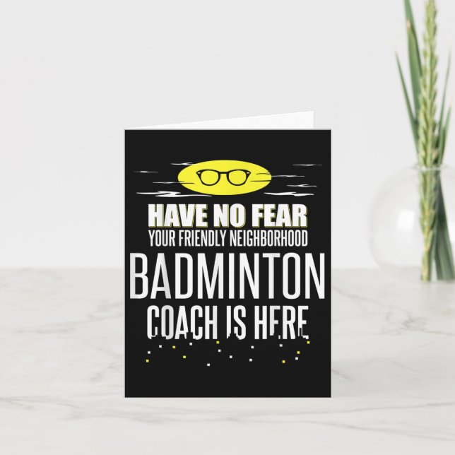 Carte Amusant Entraîneur Badminton - N'Ai Pas Peur! (Devant)