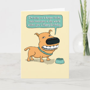Carte Amusant Faim Strike Chien Anniversaire
