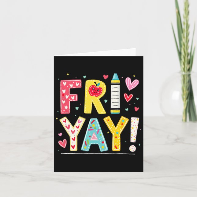 Carte Amusant Fri-yay Heureux Enseignant Vendredi Week-e (Devant)
