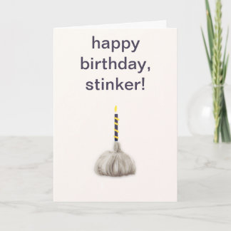 Carte Amusant Garlic Joyeux Anniversaire Puant Humoristi