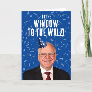 Carte Amusant Tim Walz Anniversaire À la fenêtre du Walz