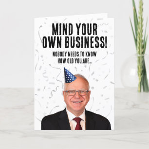 Carte Amusant Tim Walz Anniversaire - Faites attention à