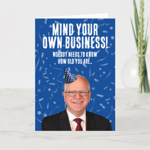 Carte Amusant Tim Walz Anniversaire - Faites attention à