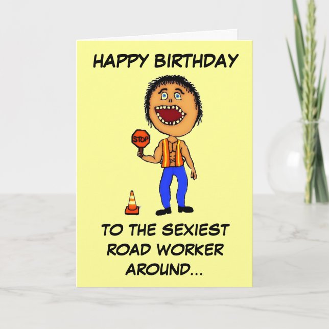 Carte Amusant Travailleur de construction de route Anniv (Devant)