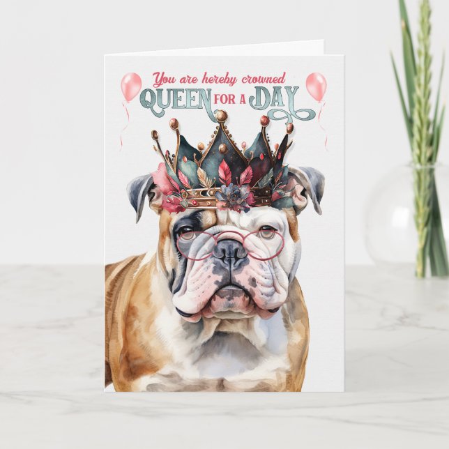 Carte Anglais Bulldog Queen pour une journée drôle d'ann (Devant)