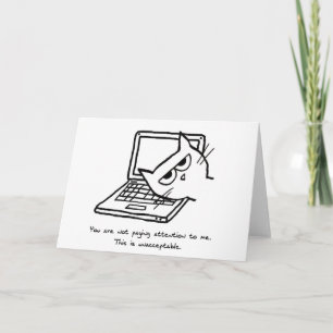 Carte Angry Cat Demands Attention - Funny Cat Card