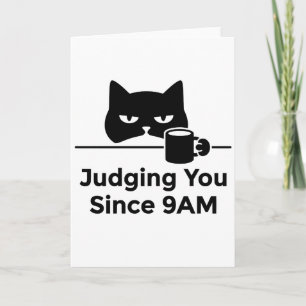 Carte animaux drôles café chat vous juge depuis 9h