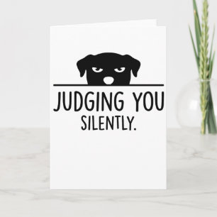 Carte animaux drôles café chien Vous Jugent Silencieusem