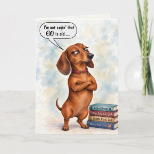 Carte Anniversaire 60 ans Humour Teckel