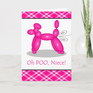 Carte Anniversaire amusant pour la nièce, Poodle Part