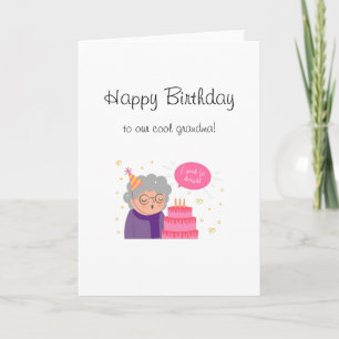 Carte anniversaire cool moderne grand-mère drôle j'ai be