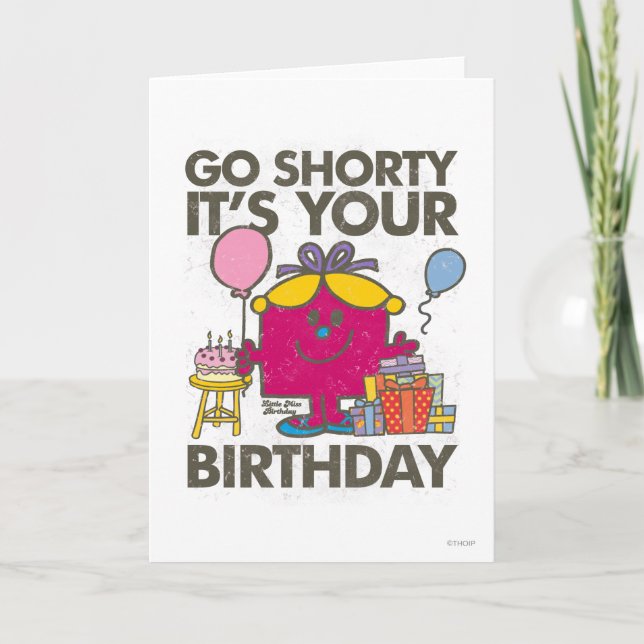 Carte Anniversaire de la petite Miss | Go Shorty Version (Devant)