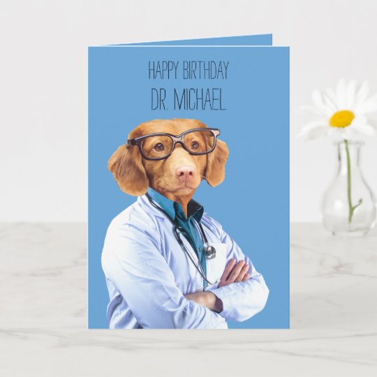 Carte Anniversaire De L Infirmiere Et Medecin De Chien A Zazzle Ca