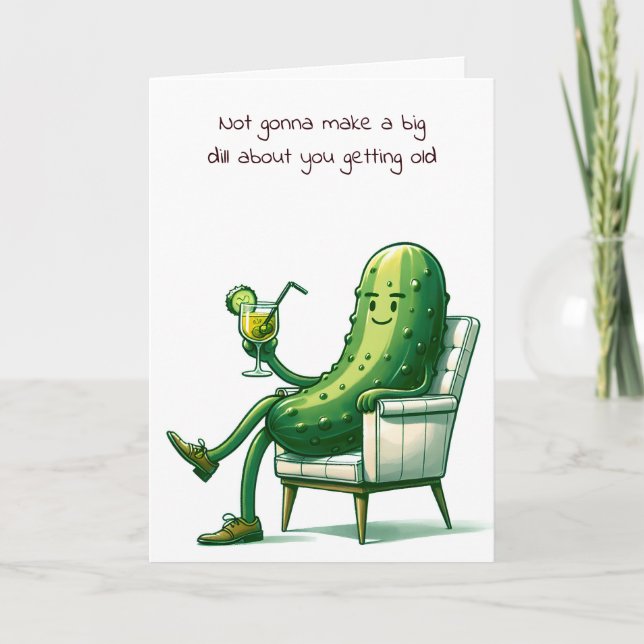 Carte Anniversaire Dill Pickin dans une chaise (Devant)
