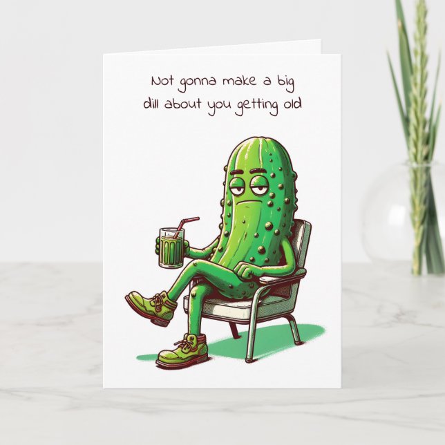 Carte Anniversaire Dill Pickin dans une chaise (Devant)