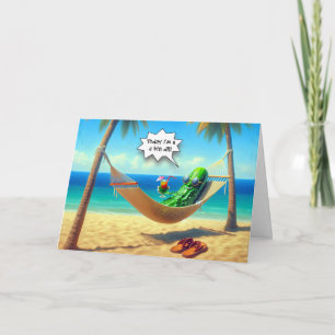 Carte Anniversaire Dill Pickle dans un Humour Hammock