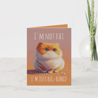 Carte Anniversaire drôle de Big Boned Cat